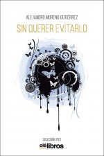Sin querer evitarlo