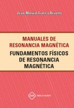 FUNDAMENTOS FISICOS DE RESONANCIA MAGNETICA