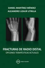 FRACTURAS DE RADIO DISTAL OPCIONES TERAPEUTICAS ACTUALES