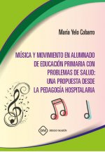 MUSICA Y MOVIMIENTO EN ALUMNADO DE EDUCACION PRIMARIA CON PROBLEMAS DE SALUD: UNA PROPUESTA DESDE LA