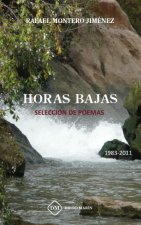 HORAS BAJAS..SELECCION DE POEMAS 1983-2011