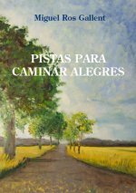 PISTAS PARA CAMINAR ALEGRES