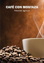 CAFÉ CON MOSTAZA