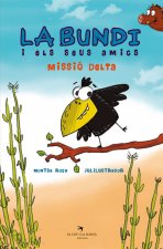 La Bundi i els seus amics. Missió Delta