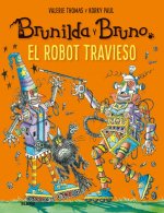 Brunilda y Bruno. El robot travieso