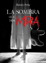 La sombra que nos mira