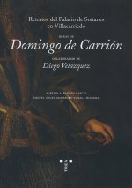 Obras de Domingo de Carrión, colaborador de Diego Velázquez. Retratos del Palacio de Soñanes en Vill