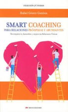 Smart coaching para relaciones prósperas y abundantes