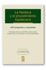 La hipoteca y el procedimiento hipotecario