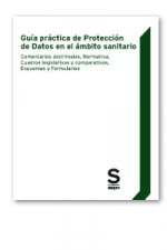 Guía práctica de Protección de Datos en el ámbito sanitario