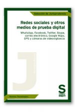 Redes sociales y otros medios de prueba digital