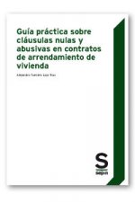 Guía práctica sobre cláusulas nulas y abusivas en contratos de arrendamiento de vivienda
