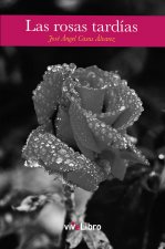 Las rosas tardías
