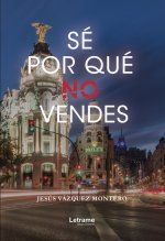 Sé por qué no vendes