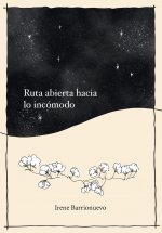 Ruta abierta hacia lo incómodo
