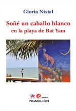 SOÑE UN CABALLO BLANCO