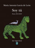 SOY TU. Poes­a reunida 2010-2020