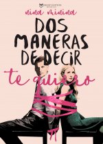 DOS MANERAS DE DECIR TE QUIERO