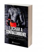 LUCHAR A CONTRACORRIENTE