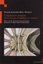 L'arquitectura religiosa de la Corona de Mallorca (s. XIII-XIV)