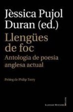 LLENGUES DE FOC. ANTOLOGIA DE POESIA ANGLESA ACTUAL