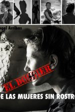 DOSSIER DE LAS MUJERES SIN ROSTRO, EL