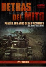 Detrás del mito: Panzer, los años de las victorias