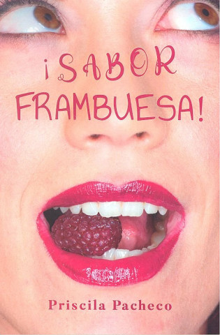 ­Sabor frambuesa!