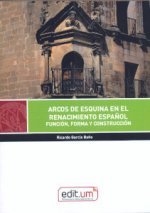 Arcos de Esquina en el Renacimiento Español.