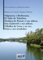 Valpuesta y Berberana, El Valle de Tobalina, Medina de Pomar y sus aldeas, San Zadornil y sus aldeas