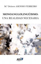 Monoanglolingüismo: una realidad necesaria