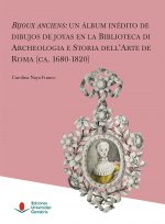 BIJOUX ANCIENS UN ALBUM INEDITO DE DIBUJO