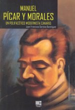 MANUEL PICAR Y MORALES. UN POLIFACETICO MODERNISTA CANARIO