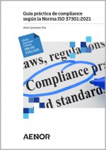 GUIA PRACTICA DE COMPLIANCE SEGUN LA NORMA ISO 37301:2021