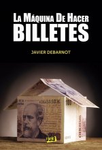 Máquina de hacer billetes, La