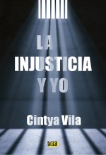 Injusticia y yo, La
