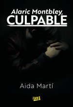 Alaric Montbley, culpable