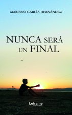 Nunca será un final