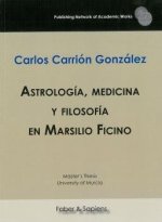 Astrología, medicina y filosofía en Marsilio Ficino
