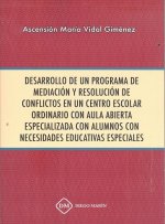 DESARROLLO DE UN PROGRAMA DE MEDIACION Y RESOLUCION DE CONFLICTOS EN UN CENTRO ESCOLAR ORDINARIO CON