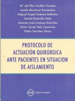 PROTOCOLO DE ACTUACION QUIRURGICA ANTE PACIENTES EN SITUACION DE AISLAMIENTO