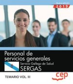 Personal de servicios generales. Servicio Gallego de Salud. SERGAS. Temario Vol. III
