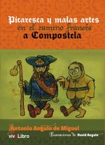 Picaresca y malas artes en el camino francés a Compostela