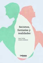 Secretos, fantasías y realidades