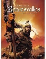 CRONICAS DE RONCESVALLES 01: LA LEYENDA DE ROLDAN