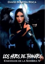 Los hijos de Thanatos