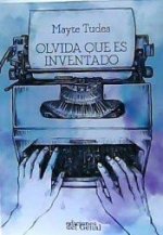 Olvida que es inventado