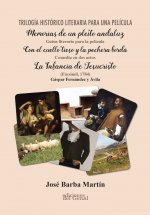 Trilogía histórico literaria para una película
