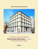 LA HISTORIA CIERTA DEL SUPUESTO PALACIO UGARTE BARRIENTOS (1789-1984)