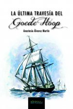 LA ULTIMA TRAVESIA DEL GOEDE HOOP